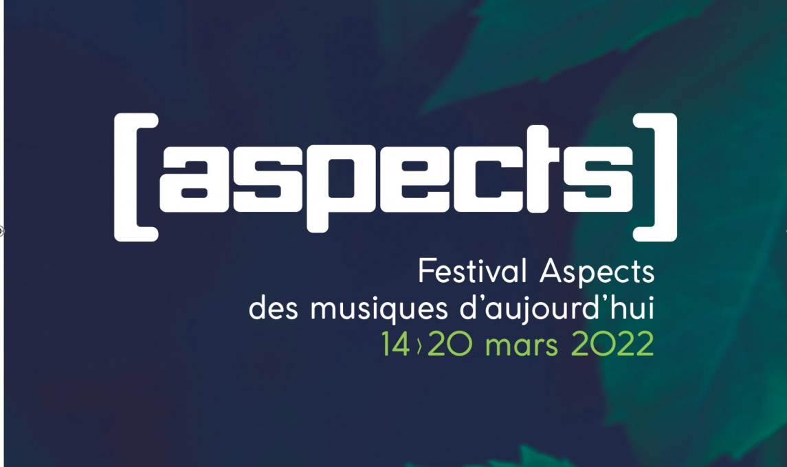Festival Aspects des Musiques d'Aujourd'hui 2022